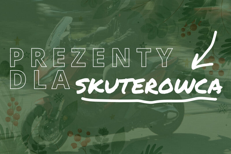 Znajdź idealny prezent pod choinkę dla skuterowca!